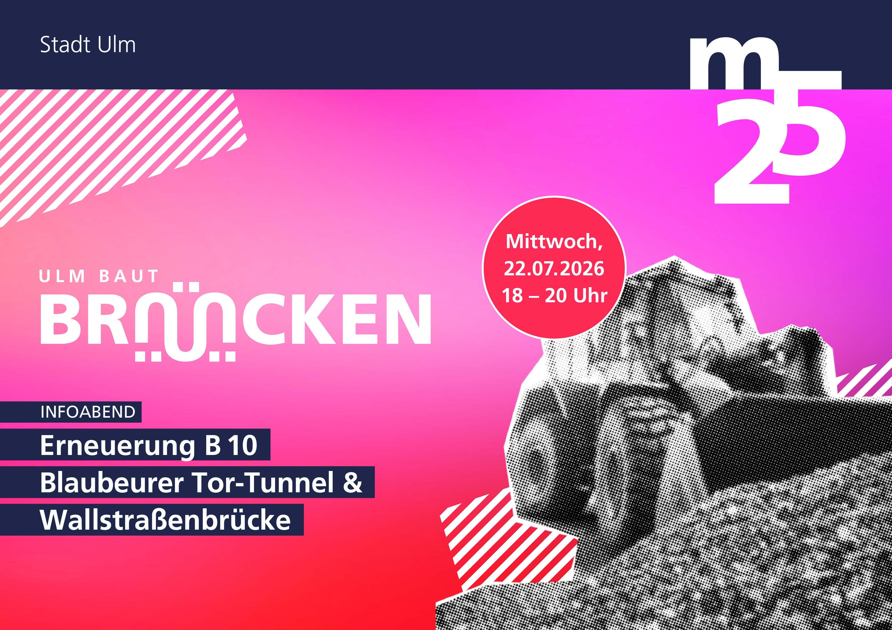 B10-Infoabend am 22.7.2026 v. 18-20 Uhr im m25